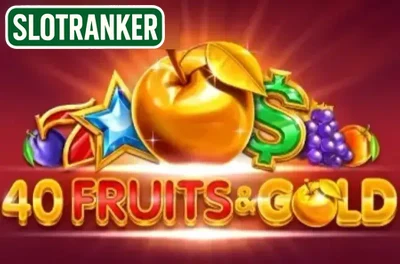 40 Fruits &amp; Gold