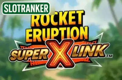 Rocket Eruption Super Link X
