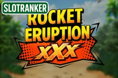 Rocket Eruption XXX