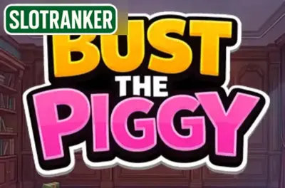 Bust The Piggy