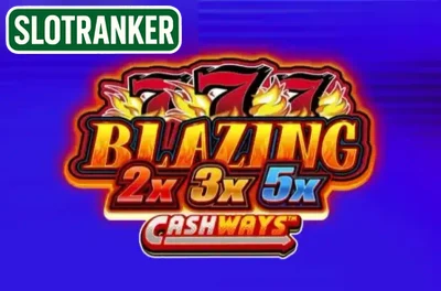 Blazing 777 2x 3x 5x Cashways