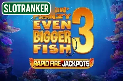 Fishin' Frenzy Even Bigger Fish 3