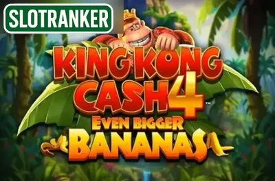 King Kong Cash Even Bigger Bananas 4