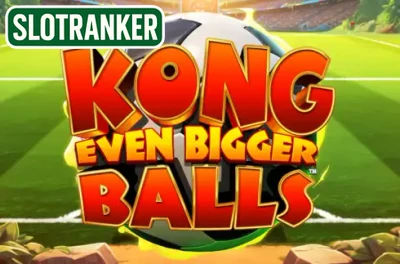 King Kong Even Bigger Balls