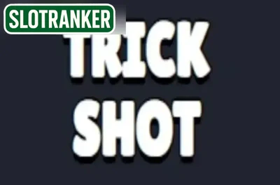 Trick Shot