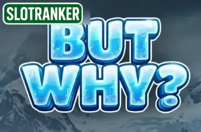 But Why?