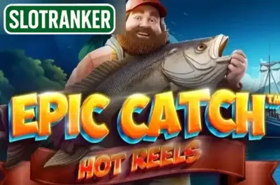 Epic Catch Hot Reels