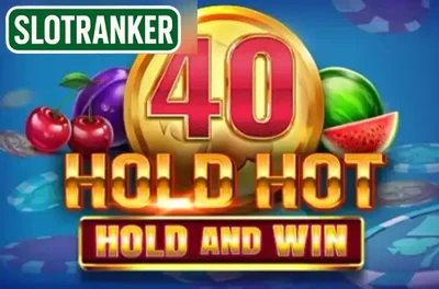 40 Hold Hot Hold And Win