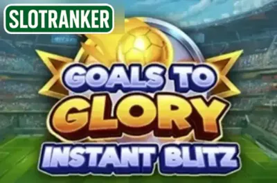 Goals to Glory - Instant Blitz