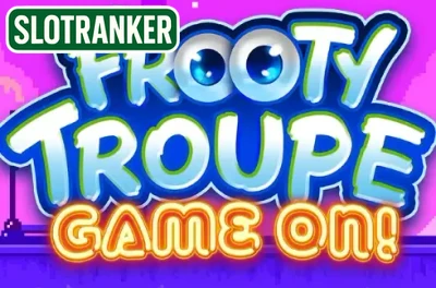 Frooty Troupe - Game On!