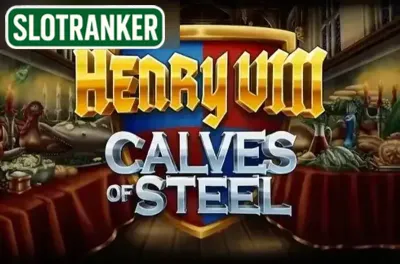 Henry 8th Calves of Steel
