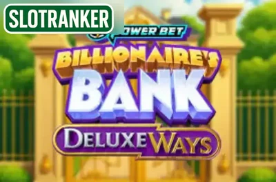 Billionaire's Bank DeluxeWays
