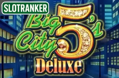 Big City 5's Deluxe