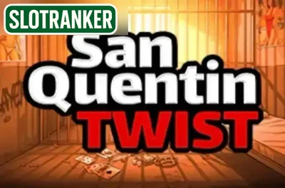 Twist San Quentin
