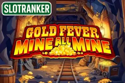 Gold Fever Mine All Mine