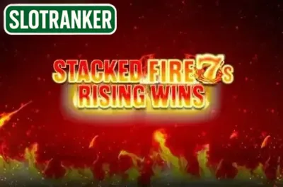 Stacked Fire 7s Rising Wins