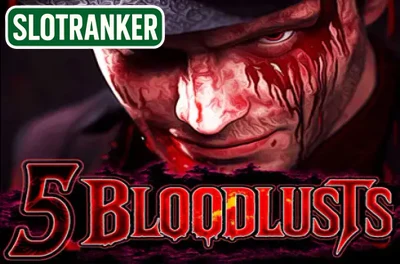 5 Bloodlusts