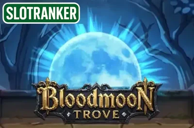 Bloodmoon Trove