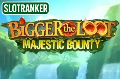 Bigger The Loot Majestic Bounty