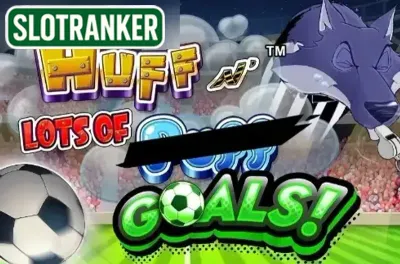 Huff N' Lots of Goals