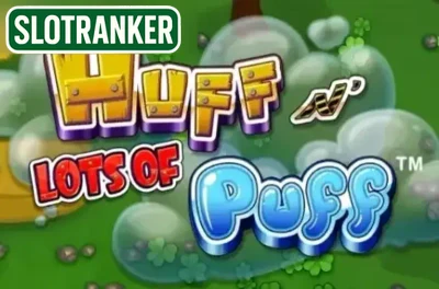 Huff N' Lots of Puff
