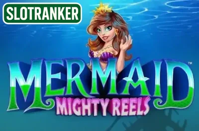 Mermaid Mighty Reels