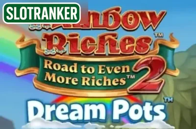Rainbow Riches Road to Even More Riches 2 Dream Pots