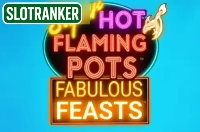 Super Hot Flaming Pots Fabulous Feasts
