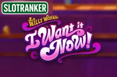 Willy Wonka I Want It Now