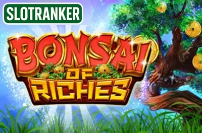 Bonsai of the Riches