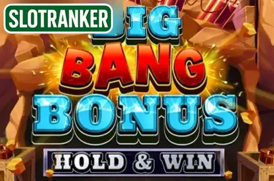 Big Bang Bonus: Hold &amp; Win