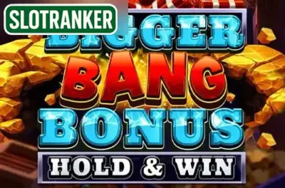 Bigger Bang Bonus: Hold & Win