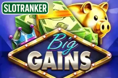Big Gains