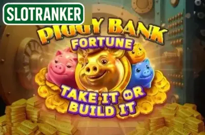 Piggy Bank Fortune Take It or Build It
