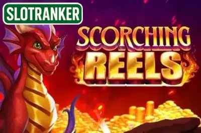 Scorching Reels