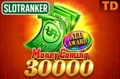 Money Coming 30000