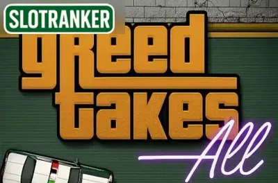 Greed Takes All